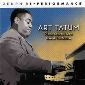 Art Tatum - Piano Starts Here - Live At The Shrine