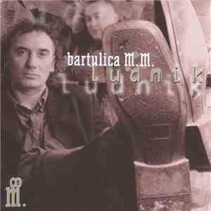 Bartulica M.M. - Ludnik