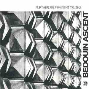 Bedouin Ascent - Further Self Evident Truths