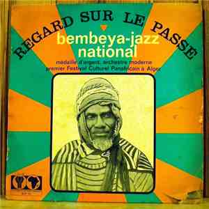 Bembeya-Jazz National - Regard Sur Le Passé
