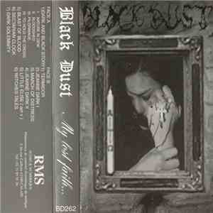 Black Dust - My Lost Faith...