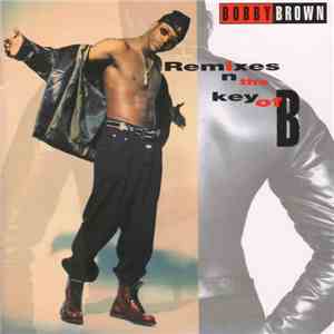 Bobby Brown - Remixes In The Key Of B