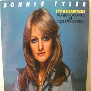 Bonnie Tyler - It's A Heartache