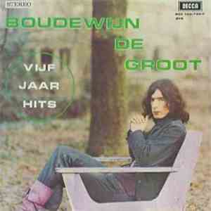 Boudewijn De Groot - Vijf Jaar Hits