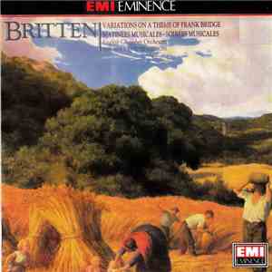 Britten : English Chamber Orchestra, Sir Alexander Gibson - Variations On A Theme Of Frank Bridge · Matinée Musicales · Soirées Musicales