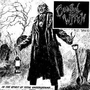 Cannibal Witch - In The Spirit Of Total Underground.....