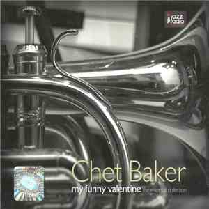 Chet Baker - My Funny Valentine - The Essential Collection