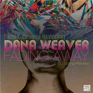 Dana Weaver Featuring Neal Conway - Fading Away (DJ Spinna Remixes)