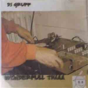 DJ Gruff - Wonderfull Thaaa
