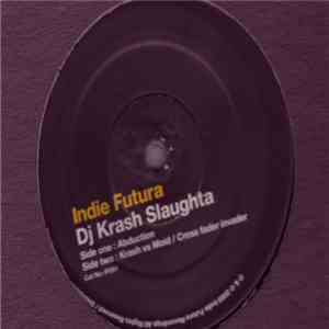 DJ Krash Slaughta - Abduction