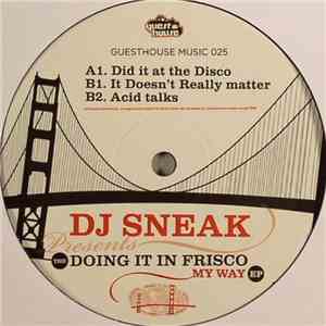 DJ Sneak - The Doing It In Frisco My Way EP