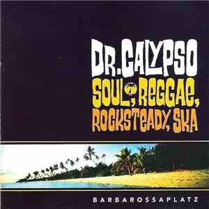 Dr. Calypso - Barbarossaplatz