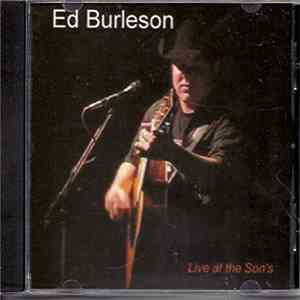 Ed Burleson - Live at the Son's