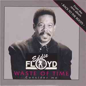Eddie Floyd - Waste Of Time