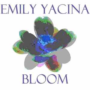 Emily Yacina - Bloom