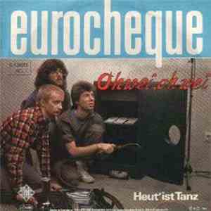 Eurocheque - Oh Wei, Oh Wei