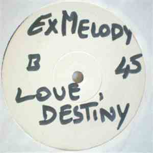Ex - Melody - Love Destiny