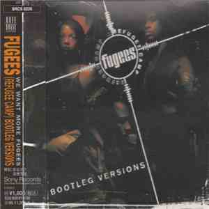 Fugees - Bootleg Versions