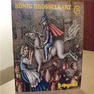 Gebrüder Grimm - König Drosselbart, Rapunzel