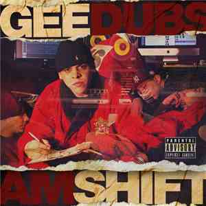 Gee Dubs - AM Shift