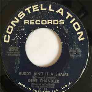 Gene Chandler - Buddy Ain't It A Shame / (I'm Just A) Fool For You