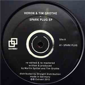 Heron  & Tim Grothe - Spark Plug EP