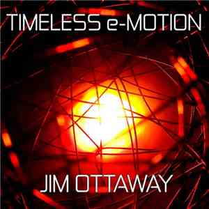 Jim Ottaway - Timeless e-Motion