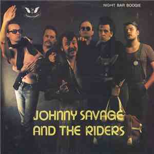Johnny Savage And The Riders - Night Bar Boogie