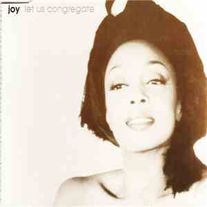 Joy - Let Us Congregate