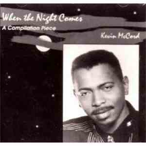 Kevin McCord - When The Night Comes