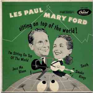 Les Paul And Mary Ford - Sitting On Top Of The World!