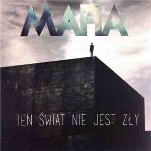 Mafia  - Ten Świat Nie Jest Zły