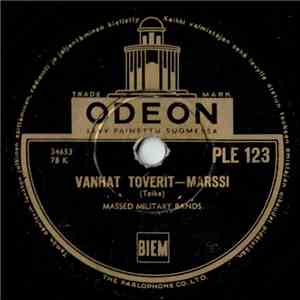 Massed Military Bands - Vanhat Toverit / Florentine