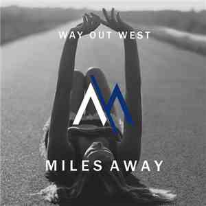 Miles Away - Way Out West