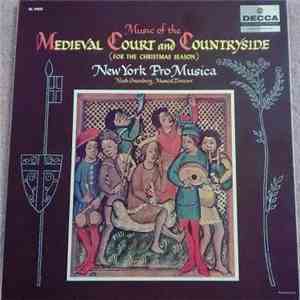 New York Pro Musica - Music Of The Medieval Court And Countryside (For The ...