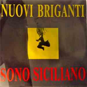Nuovi Briganti - Sono Siciliano