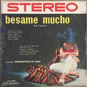 Orquestra Românticos De Cuba - Besame Mucho