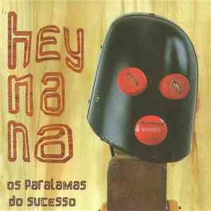 Os Paralamas Do Sucesso - Hey Na Na
