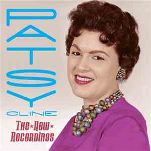 Patsy Cline - The New Recordings