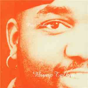 Paul Johnson - Bump Talkin