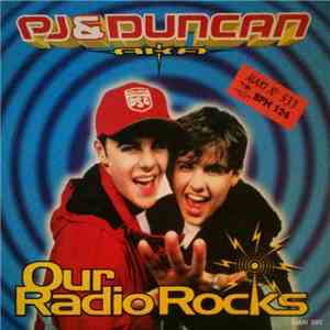 PJ & Duncan AKA - Our Radio Rocks