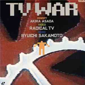 坂本龍一 + Radical Tv - Tv War