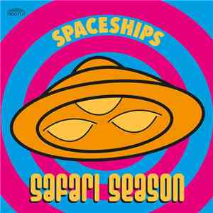Safari Season - Spaceships