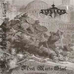 Sepulcro - Flesh Meets Steel