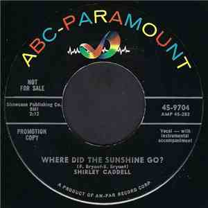 Shirley Caddell - Where Did The Sunshine Go? / I Think You're Lying