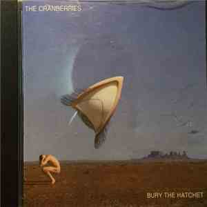 The Cranberries - Bury The Hatchet