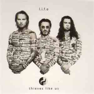 Thieves Like Us  - L.i.f.e