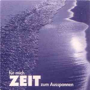 Unknown Artist - Für Mich Zeit Zum Ausspannen