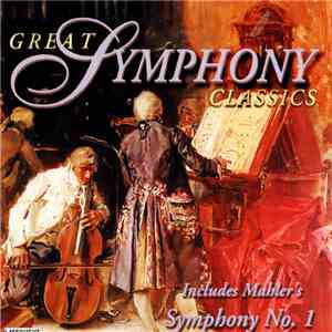 Various - Great Symphony Classics (Includes Mahler's Symphony No. 1)