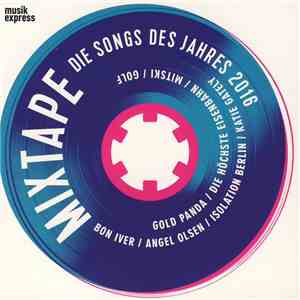 Various - Mixtape - Die Songs Des Jahres 2016